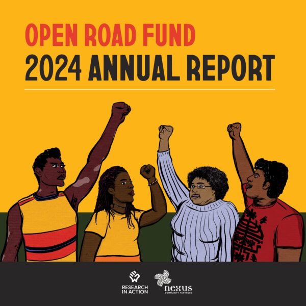 Open Road Fund Year 2: Annual Report with Research in Action