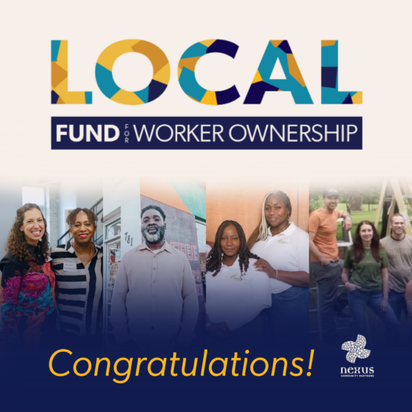 The LOCAL Fund: Worker Ownership Awards its First Four Grants