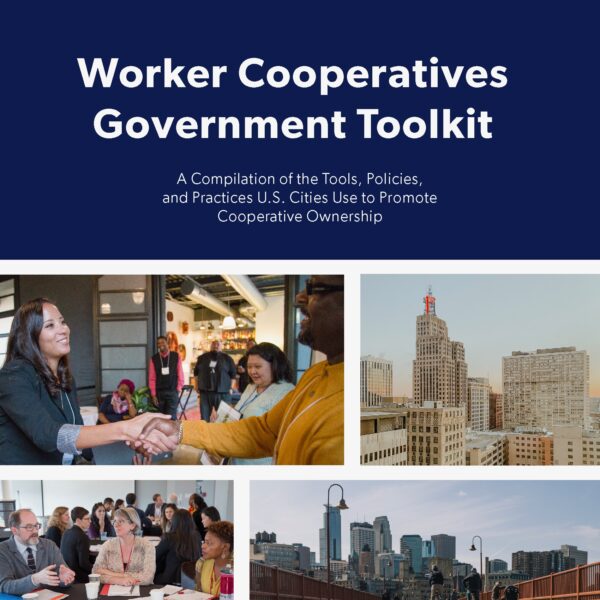 Our Worker Cooperatives Government Toolkit Got a Refresh!