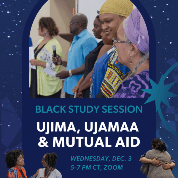 Black Study Session: Ujima, Ujamaa & Mutual Aid